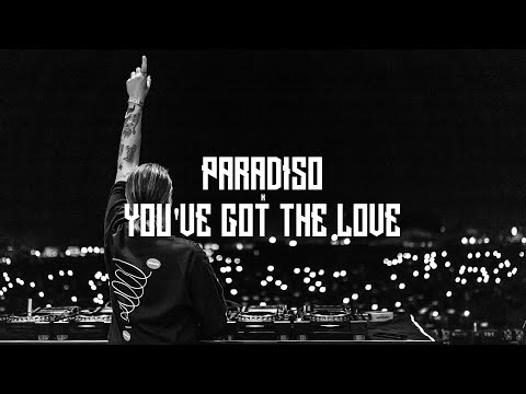 Paradiso x You've Got The Love (Steve Angello Mashup)
