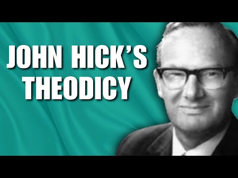John Hick & the Soul-Making Theodicy | The Problem of Evil