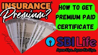 How to get Premium Paid Certificate of SBI Life online