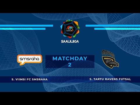 Viimsi FC Smsraha - Tartu Ravens Futsal. Coolbet Saaliliiga. MD 2. Live stream