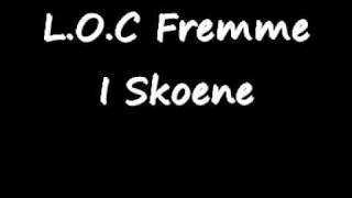 L.O.C - Fremme I Skoene