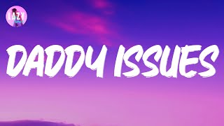 The Neighbourhood - Daddy Issues | Lyric video