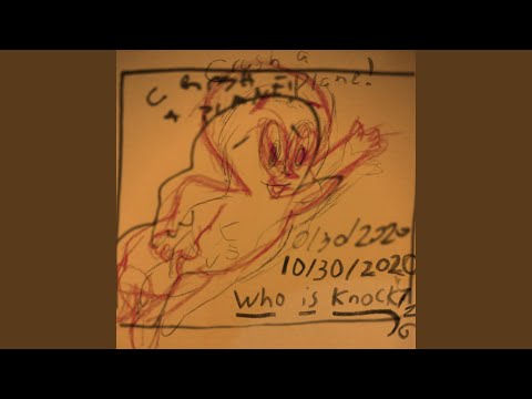 10/30/2020 (Who Is Knocking)