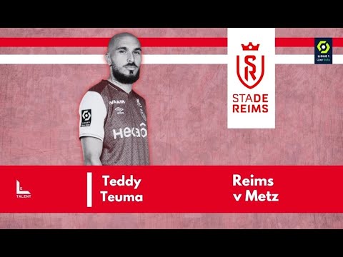 Teddy Teuma vs Metz | 2023