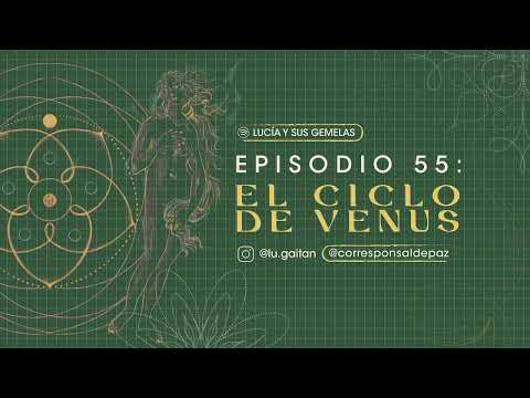 El ciclo de Venus con Olga Hueso. Episodio 55