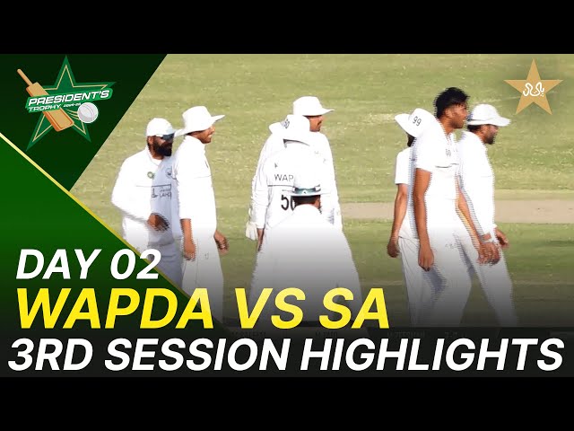 3rd Session Highlights | WAPDA vs Sahir Asst | President Trophy | Day 1 | UBL | M2Y1K 3rd Session Highlights | WAPDA vs Sahir Asst | President Trophy | Day 1 | UBL | M2Y1K