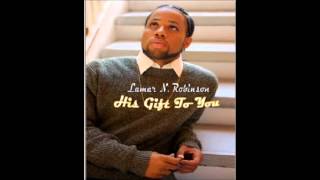 Lamar N. Robinson - Anyway