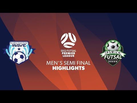 SEQ FPL Men's Semi Final - Sunshine Coast Wave vs. Ipswich Futsal Highlights