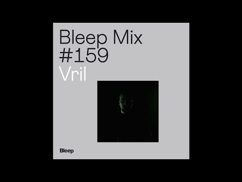 Vril - Bleep Mix #159 (20th January 2021)