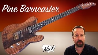 Guitar Demo - Pine Barncaster with Real Old Wood Tele Telecaster Style (WD music neck too!)
