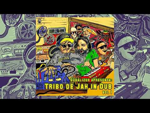 Dubalizer apresenta: Tribo de Jah in Dub (vol.1) 09 - "Dubbing Babylon"