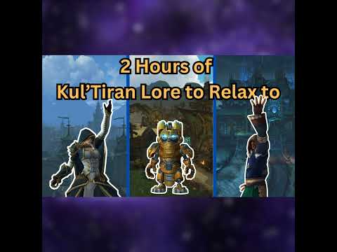 2 Hours of Kul'Tiran Lore