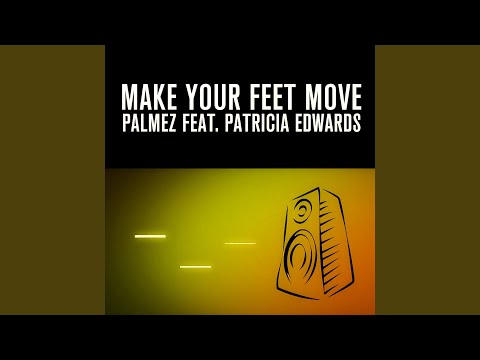 Make Your Feet Move (Original Mix)