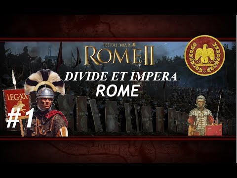 Total War: Rome II - Divide Et Impera - Rome Campaign #1