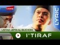 Ustad Jefri Al Buchori - I'tiraf | Official Lyric Video Ustad Jefri Al Buchori - I'tiraf | Official Lyric Video