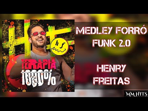 MEDLEY FORRÓ FUNK 2.0 - Henry Freitas (Áudio Oficial)