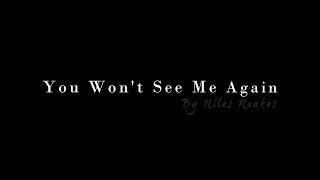 You Won't See Me Again // Short Film - Micro Music Video