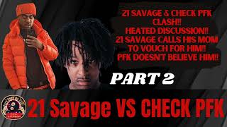 21 Savage &amp; Check PFK Clash Pt.2!!  [wack100]