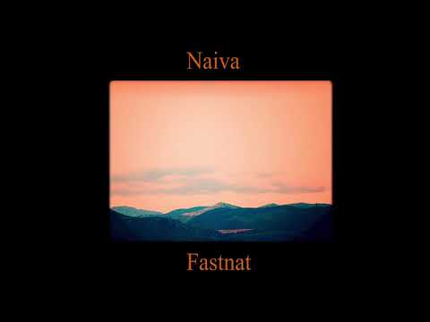 Naiva - Fastnat