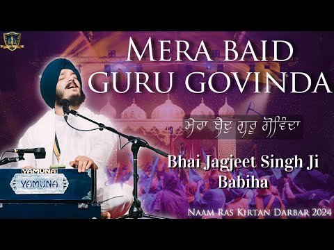 Mera Baid Guru Govinda | Bhai Jagjeet Singh Ji Babiha | Naam Ras Kirtan Darbar 2024 | Singapore