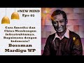 NEW MIND Cara Amerika China Membangun Infrastrukturnya Indonesia I Bossman Mardigu WP Eps 05