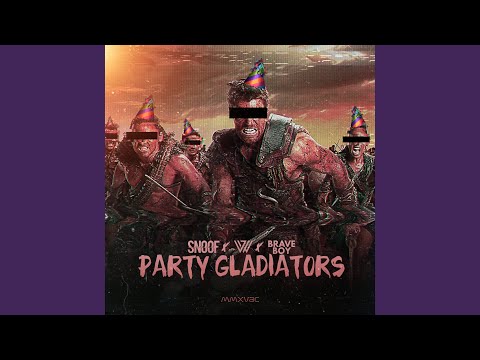 Party Gladiators (feat. Braveboy)