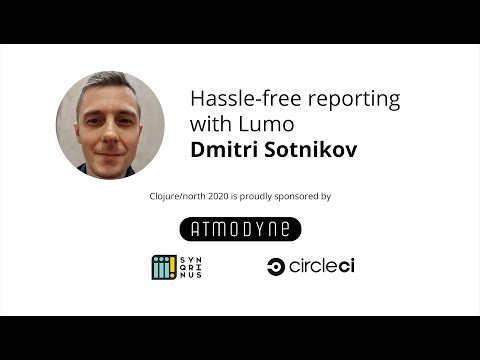 Hassle-free reporting with Lumo - Dmitri Sotnikov