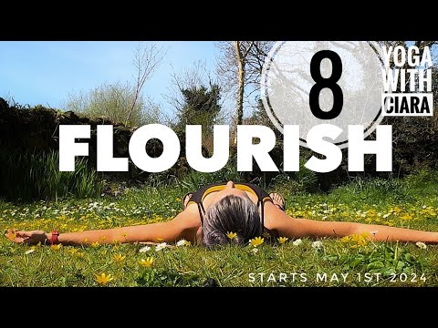 DAY 8: FLOURISH: 21-Day Yoga Journey with Ciara