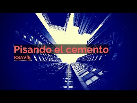 KSAVIE – Pisando el cemento | canciones nuevas rock español