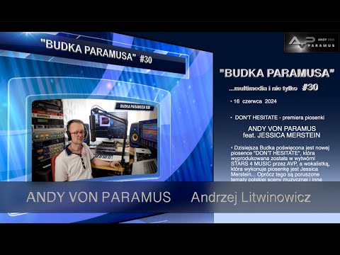Budka Paramusa #30 - Andy Von Paramus feat. Jessica Merstein - Don't Hesitate (premiera piosenki)