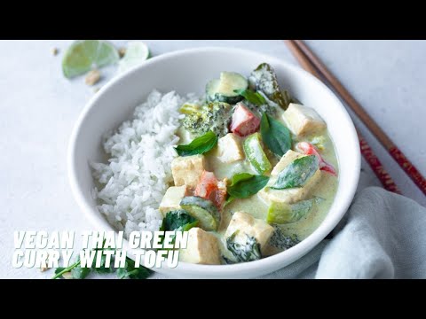 Thai Green Curry with Tofu & Vegetables (easy to make in under 30 mins)