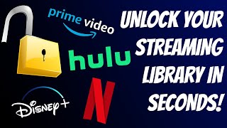 How to Unlock Your Streaming Library using a VPN