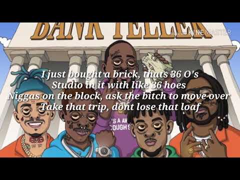 Bank Teller Desto Dubb Ft. Lil Uzi Vert, Smokepurpp, Lil Pump, and 03 Greedo .Lyrics
