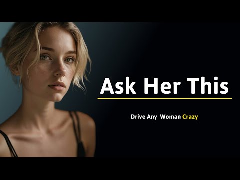 10 Psychological Questions That Make Women Obsess Over You | Machiavellian Dating Secrets