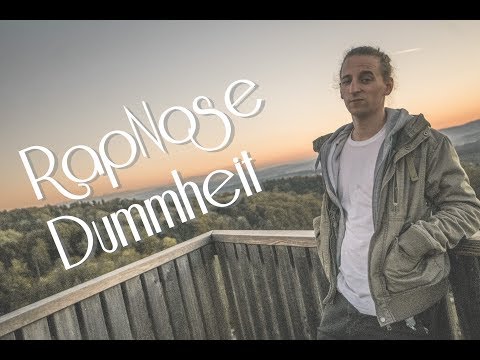 RapNose - Dummheit (Video)
