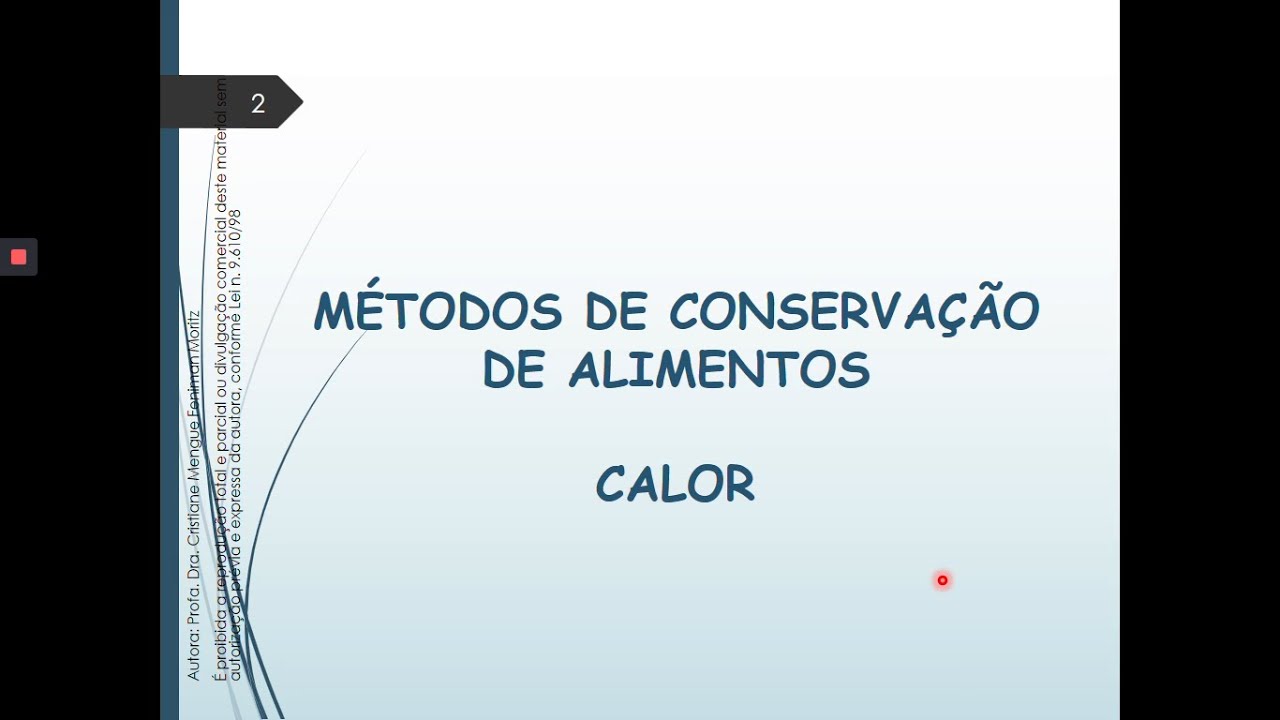 Métodos de Conservação de Alimentos - Calor