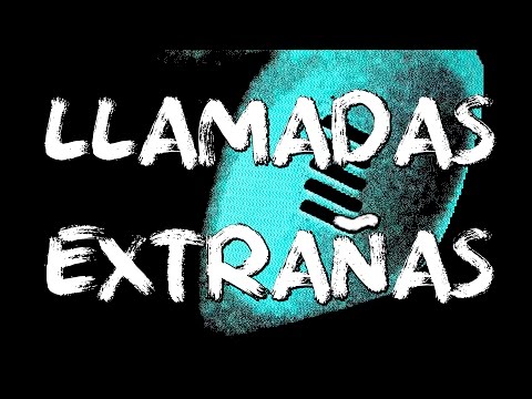 Llamadas extrañas
