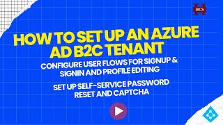 Download the video "How to Create an Azure AD B2C Tenant - Configure User flows for SignUp,  SignIn and Profile Editing"