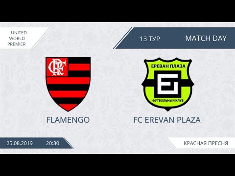 AFL19. United World. Premier. Day 13. FC Erevan Plaza - Flamengo