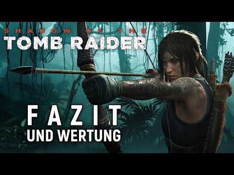 Shadow of the Tomb Raider FAZIT // Viel Kritik trotz der sehr gelungenen Fortsetzung [deutsch/Test]