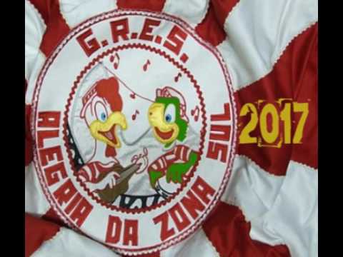 GRES Alegria da Zona Sul - 2017 Samba Concorrente Campeão