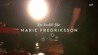 Tro - En kväll för Marie Fredriksson