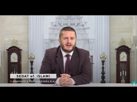 25. Tre porositë e dhëna Ebu Hurejres r.a.