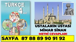 Ustaların Ustası Mimar Sinan Metni 4. Türkçe Ders Kitabı sayfa 87 89 9