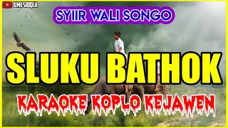 Download lagu SLUKU SLUKU BATHOK KARAOKE SHOLAWAT VERSI KOPLO KE... mp3