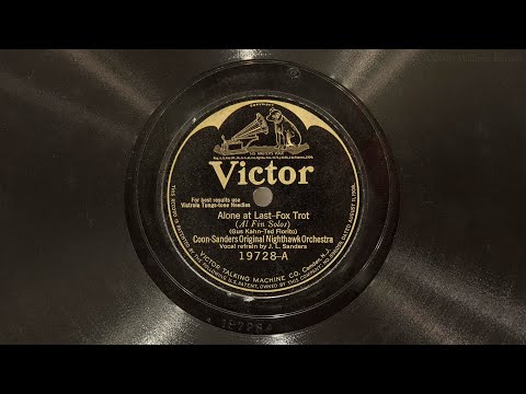 Alone At Last • Coon-Sanders Original Nighthawk Orchestra (EMGCR Mark Xb Oversize Gramophone)