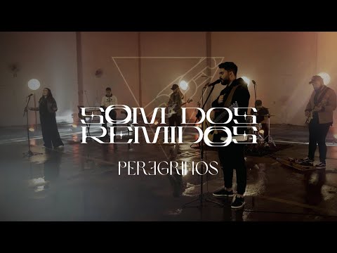 Peregrinos - Som dos Remidos