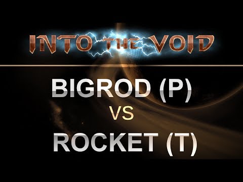 SC2 - Into the Void 2017 - BigRod (P) v Rocket (T) on Sequencer