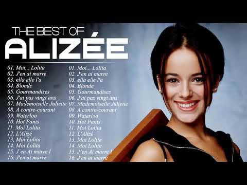 Alizée Plus Grands Succès 2021 - Alizée Greatest Hits Full Album - Alizée Best Of