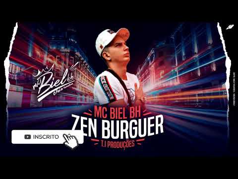 MC BIEL BH E STUDIO T.I PRODUÇÕES  -ZEN BURGUER 2020